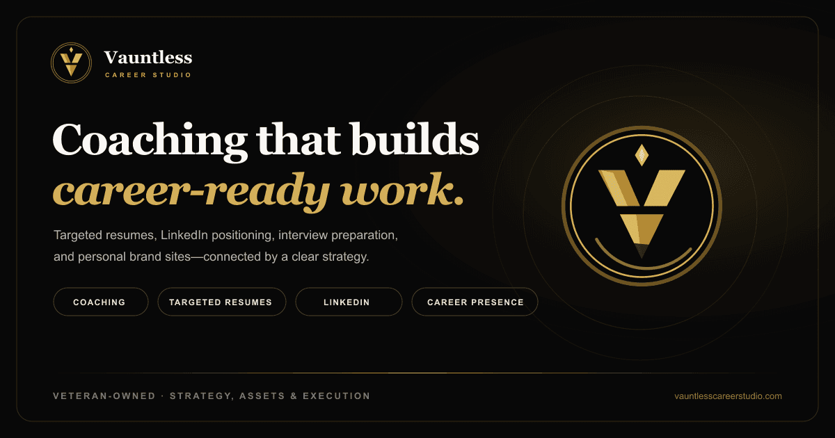 Vauntless Career Studio: career coaching, targeted resumes, LinkedIn positioning, and professional career presence